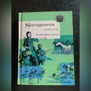 Sacagawea: Bird Girl Hardcover Book - Florence Warren Seymour (Pub. 1959)